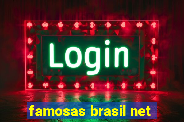 famosas brasil net